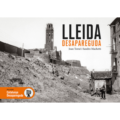 Lleida desaparecida.