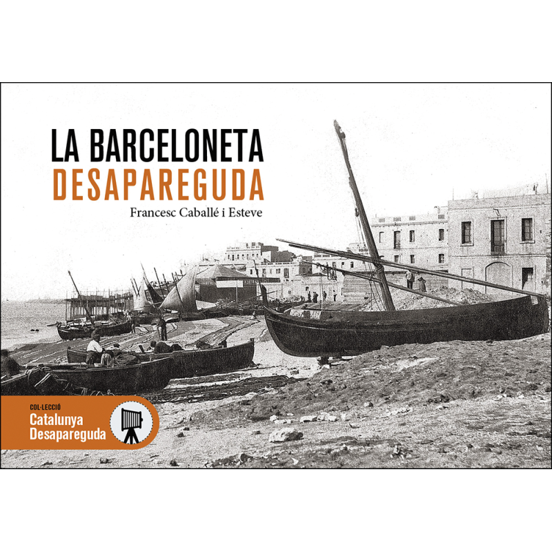 LA BARCELONETA DESAPARECIDA
