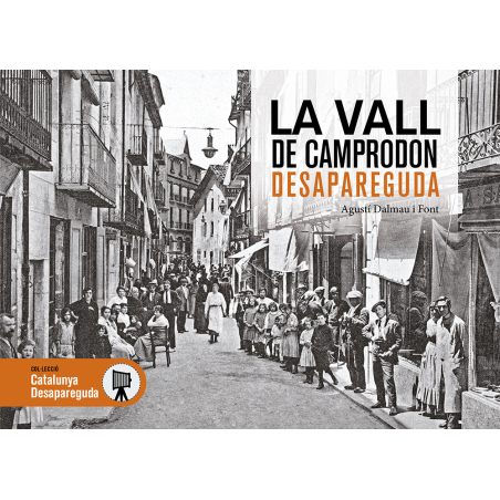 El valle de Camprodon desaparecido