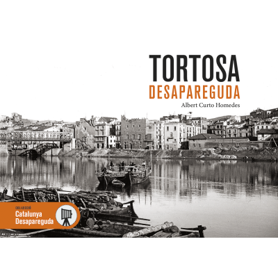 Tortosa desaparecida