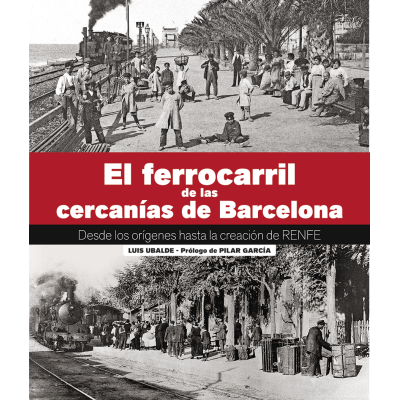 El ferrocarril de cercanías de Barcelona