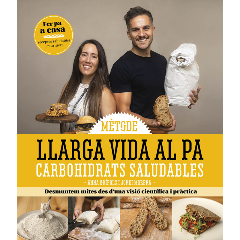 LARGA VIDA AL PAN Y A LOS CARBOHIDRATOS SALUDABLES