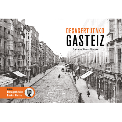 DESAGERTUTAKO GASTEIZ