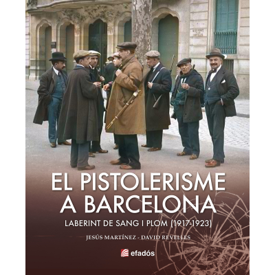 EL PISTOLERISMO EN BARCELONA