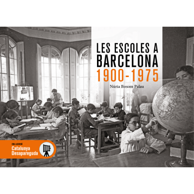 LES ESCOLES A BARCELONA 1900-1975