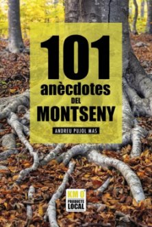Portada 101 ANÈCDOTES DEL MONTSENY